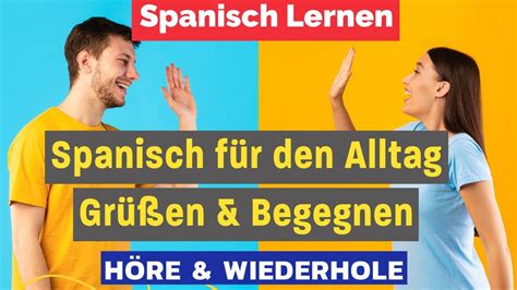 hallo spanisch|Hallo auf Spanisch: 12 spanische Begrüßungen für jede Situation